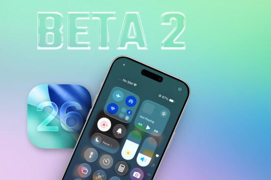 iOS 26 Beta 2 Update Brings Fresh Design, AI Tools & Smarter Features in 2025