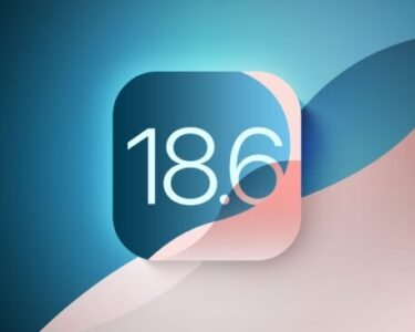 iOS 18.6 and iPadOS 18.6