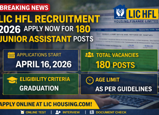 LIC HFL Recruitment 2026 Begins: Apply Online for 180 Junior Assistant Posts from April 16