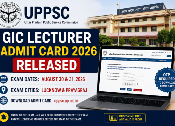 UPPSC GIC Lecturer Admit Card 2026 Released: Download Main Exam Hall Ticket for August 30 and 31 Exam