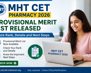 MHT CET Pharmacy Provisional Merit List 2026 Released: Check Rank, Details and Next Steps