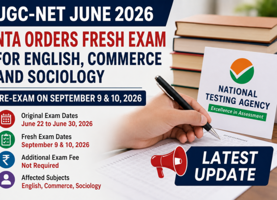 UGC-NET June 2026 Re-Exam: NTA Orders Fresh Test for English, Commerce and Sociology