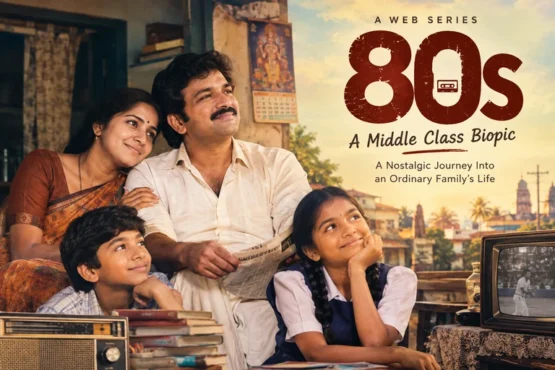 80s – A Middle Class Biopic Web Series: A Nostalgic Journey Into an Ordinary Family’s Life