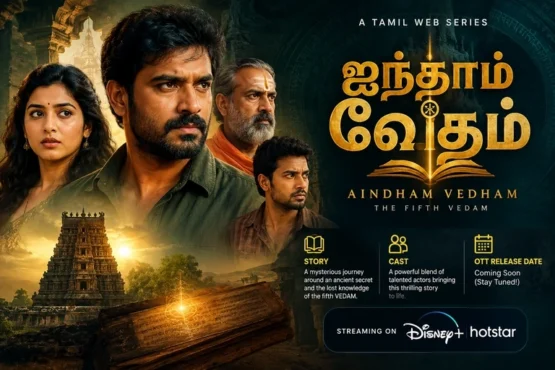 Aindham Vedham Tamil Web Series: Story, Cast, OTT Release Date and More
