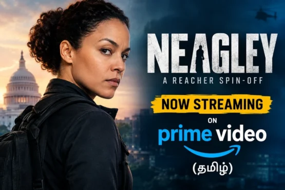 Neagley OTT Release: Reacher Spin-Off Now Streaming on Prime Video in Tamil