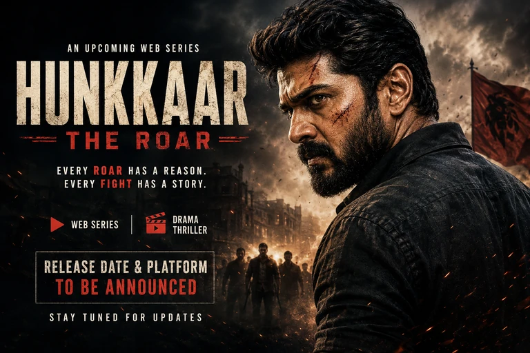 Hunkkaar: The Roar Web Series – Story, Cast, OTT Release Date and Everything You Need to Know