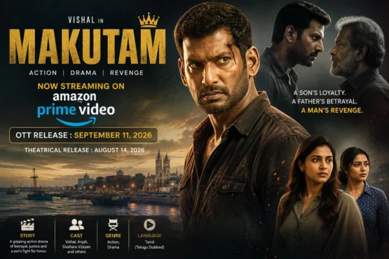 Makutam OTT Release: Where to Watch, Cast, Story and Streaming Details