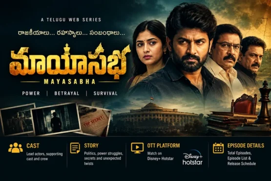 Mayasabha Telugu Web Series: Cast, Story, OTT Platform and Episode Details