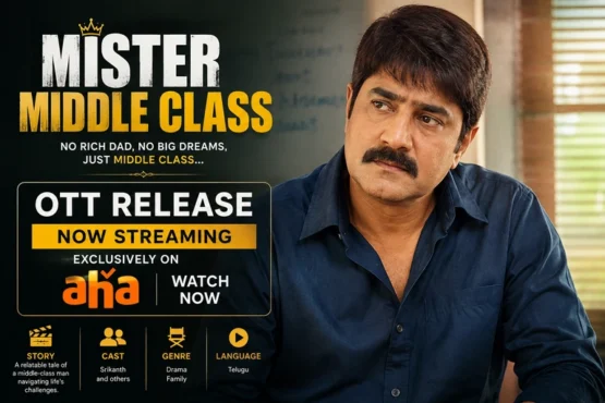 Mister Middle Class OTT Release: Where to Watch, Cast, Story and Streaming Details
