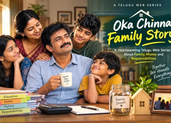 A Heartwarming Telugu Web Series About Family, Money and Responsibilities