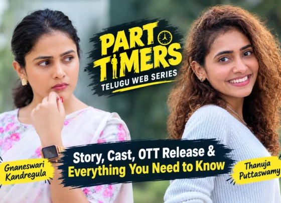 Part Timers Telugu Web Series: Story, Cast, OTT Release and Everything You Need to Know