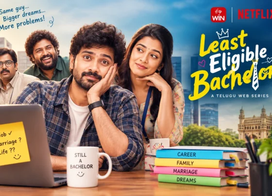Least Eligible Bachelor Telugu Web Series 2026: Cast, Story and OTT Details