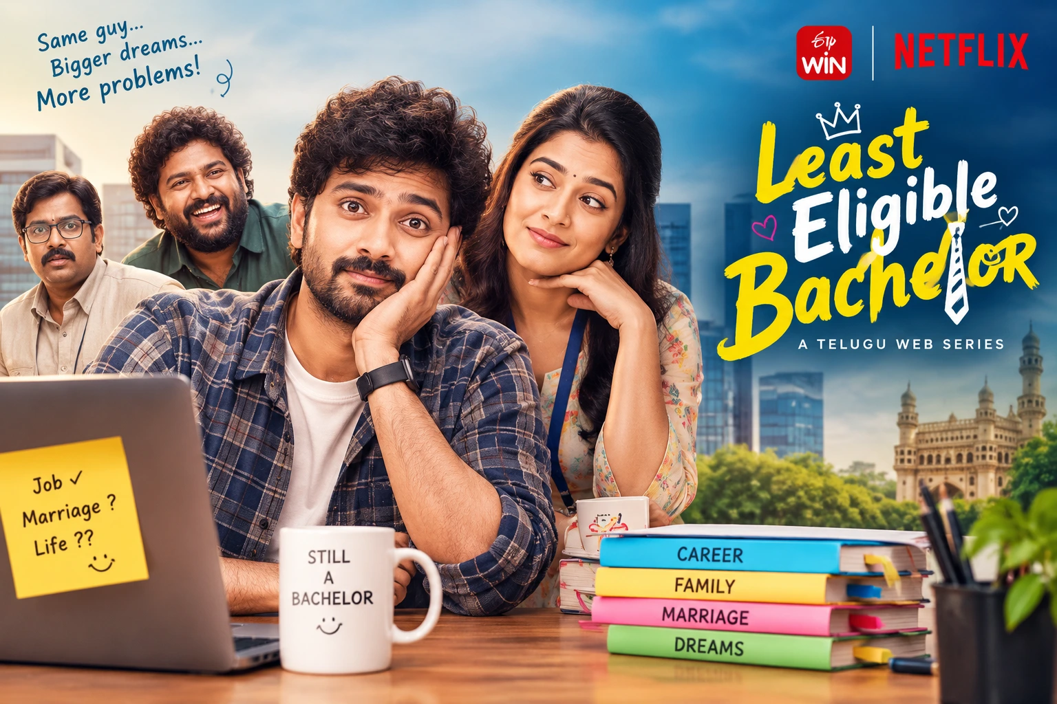 Least Eligible Bachelor Telugu Web Series 2026: Cast, Story and OTT Details