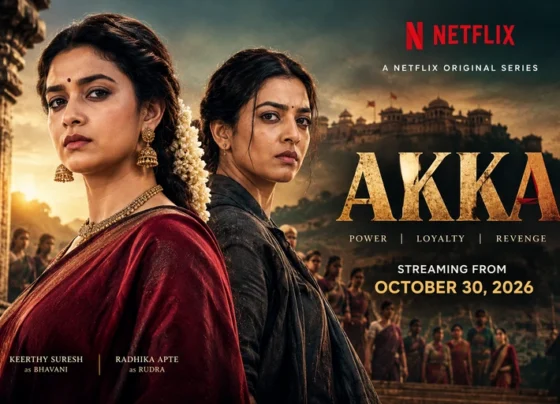 Akka Web Series 2026: Release Date, Cast, Story and Netflix Streaming Details