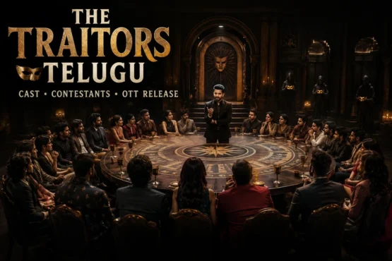 The Traitors Telugu: Cast, Contestants, Story, OTT Release Date and More